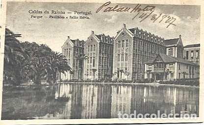 Cartoline: Portugal y Caldas da Rainha, Parque, Pabellones y Sal&oacute;n Ib&eacute;ria, Lisboa 1927 (4302)