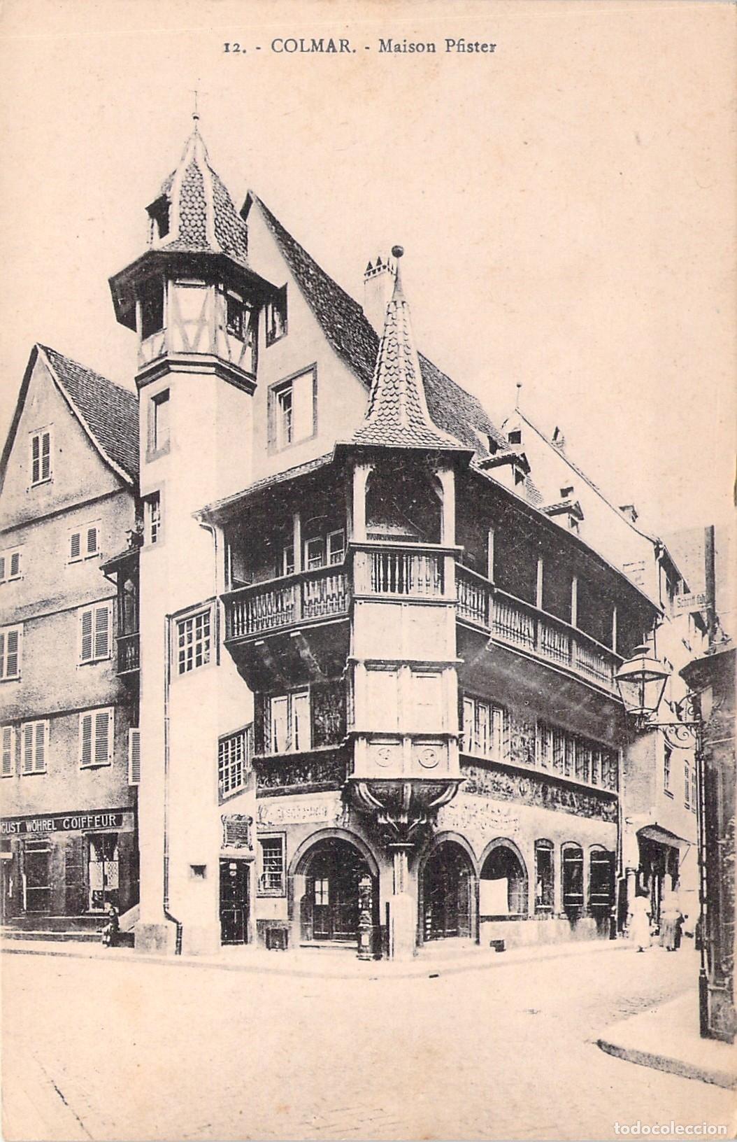 Cartes Postales: Postal de Colmar Francia con la hist&oacute;rica Maison Pfister