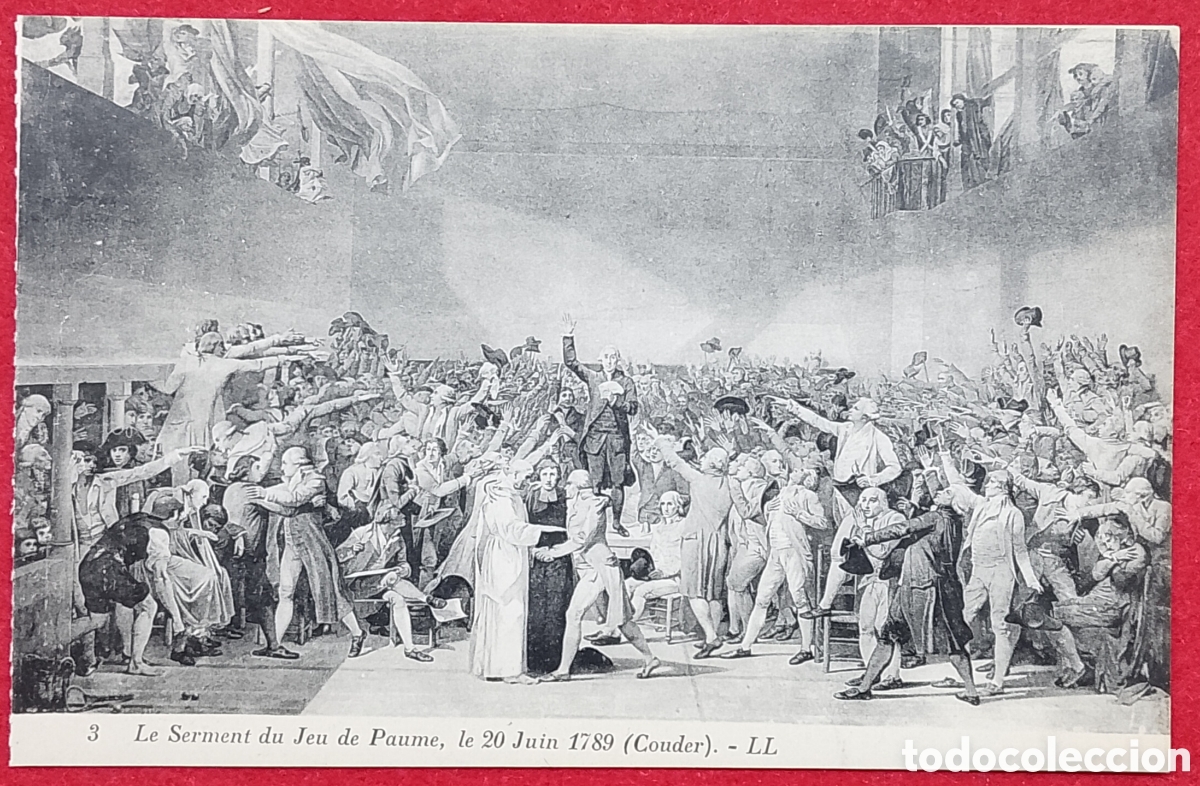 Postales: Postal n&deg;3 Le Serment Du Jeu De Paume 20 Juin 1789 Couder LL Francia&rdquo;