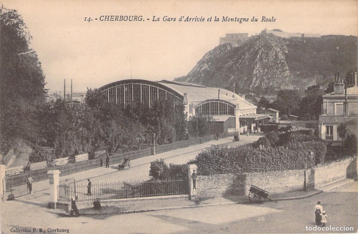 Cartoline: Postal de Cherbourg La Estaci&oacute;n de Llegada y la Monta&ntilde;a del Roule