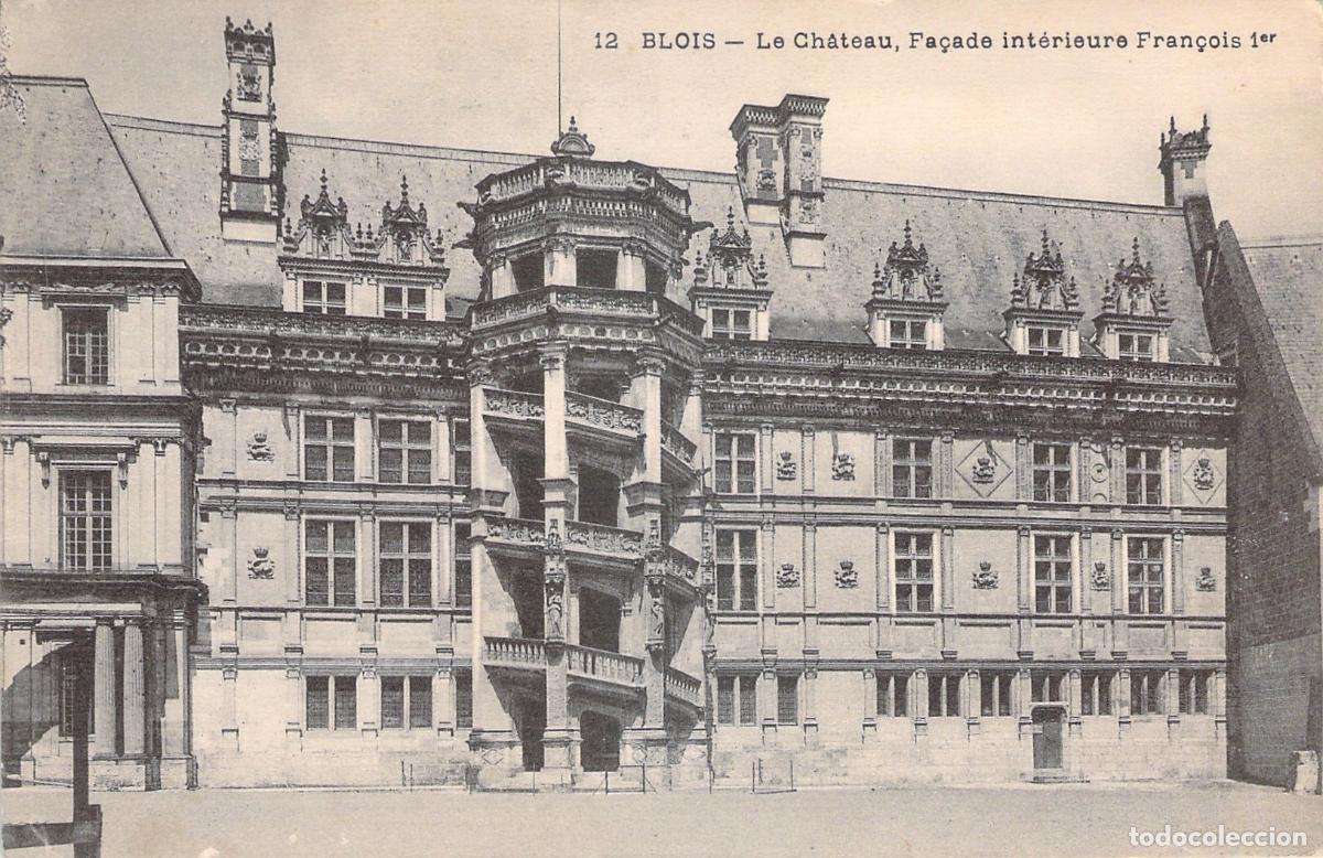 Postales: Postal del Castillo de Blois Fachada Interior Francisco I
