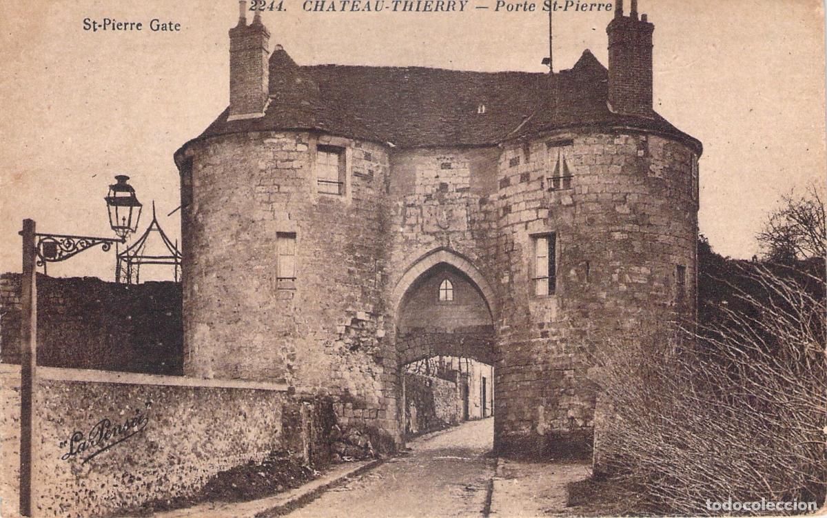Postales: Postal de la Porte St-Pierre en Chateau-Thierry