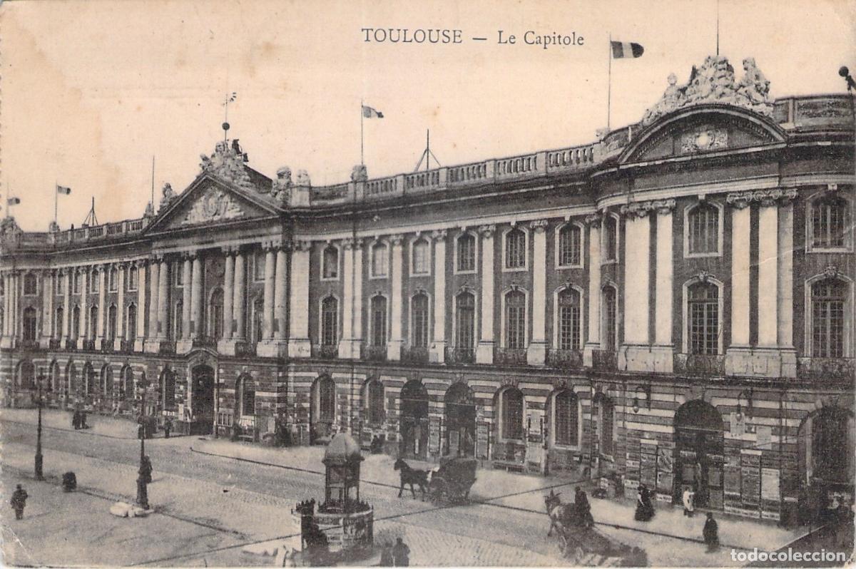 Cartes Postales: Postal de Toulouse, Francia, vista del edificio Le Capitole