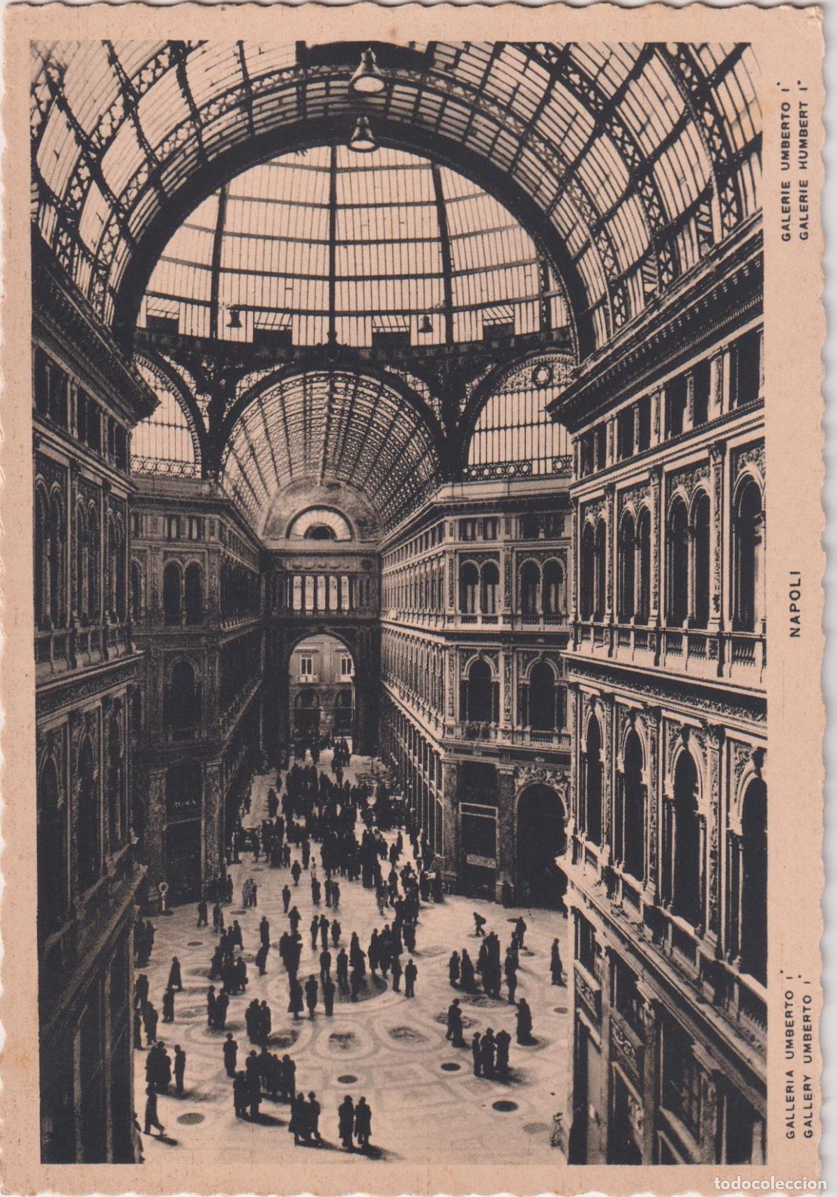 Postales: ITALIA, NAPOLES, GALLERIA UMBERTO I - ED. A&Ntilde;OS 20/30 - S/C