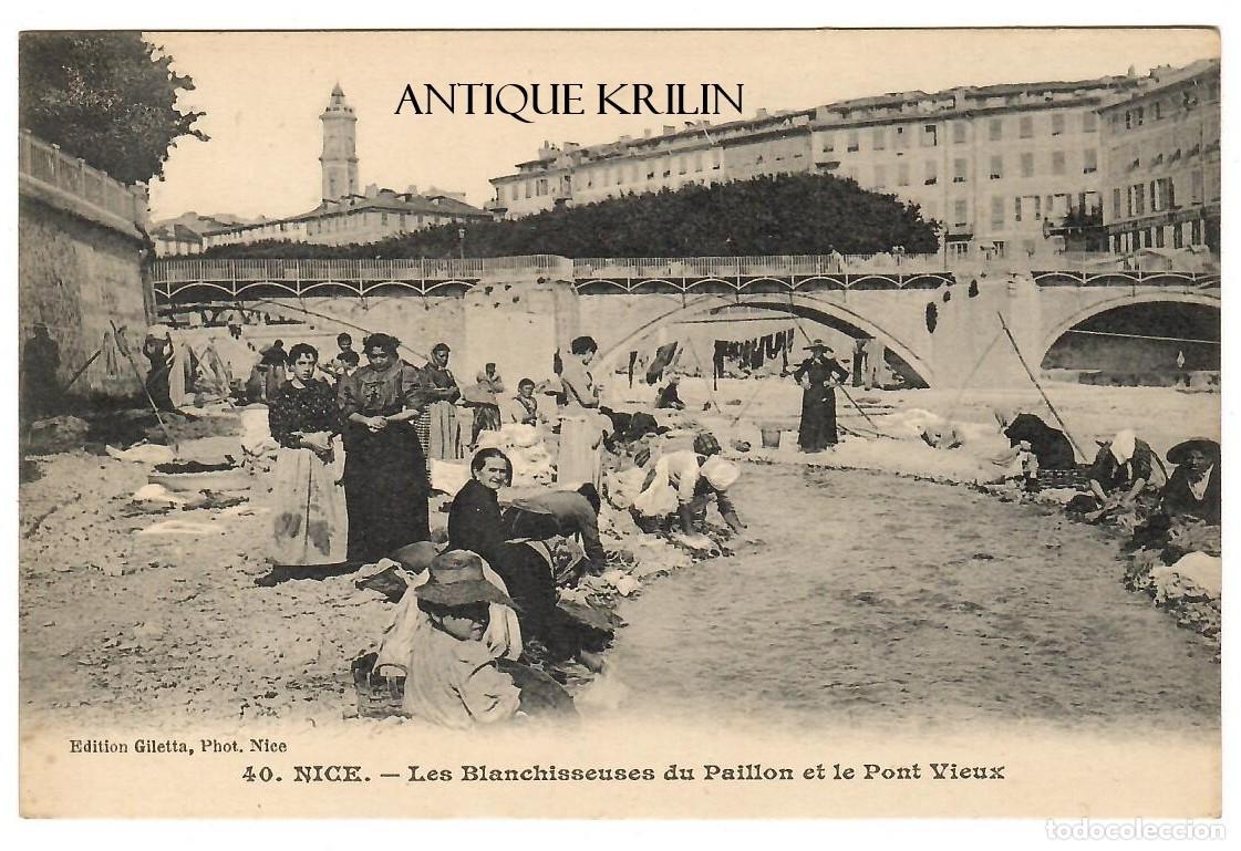 Postales: FRANCE / NICE N&ordm; 40 LES BLANCHISSEUSES DU PAILLON PONT VIEUX / EDI. GILETTA / SIN FRANQUEAR