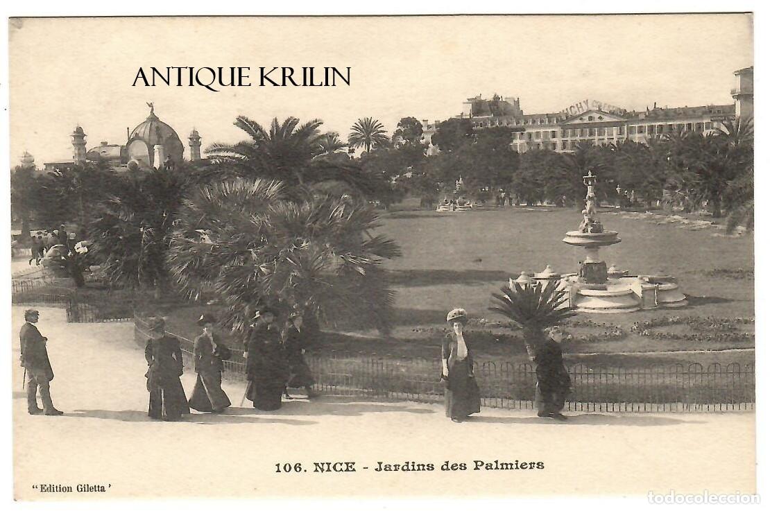 Postales: FRANCE / NICE N&ordm; 106 JARDINS DES PALMIERS / EDI. GILETTA / SIN FRANQUEAR