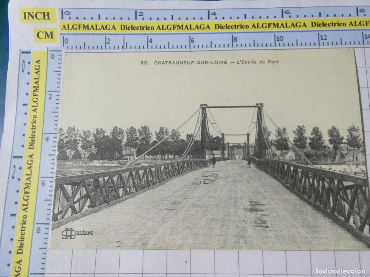 Postales: ANTIGUA POSTAL FACS&Iacute;MIL LA FRANCIA DE OTRO TIEMPO. CHATEAUNEUF SUR LOIRE L'ENTR&Eacute;E PONT 3793