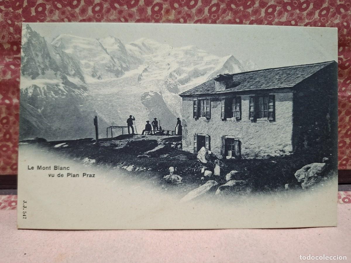 Postales: ANTIGUA POSTAL ALPINISMO ALTA MONTA&Ntilde;A MONT BLANC ALPES PLAN PRAZ