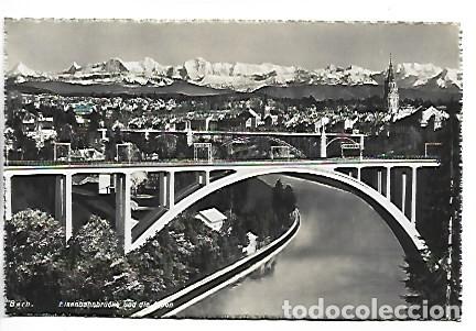 Postales: LE PONT DU CHEMIN DE FER ET LES ALPES.- BERNE / SUIZA