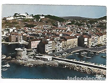 Postales: LA CITADELLE DOMINANT LA VILLE.- ST. TROPEZ / FRANCIA