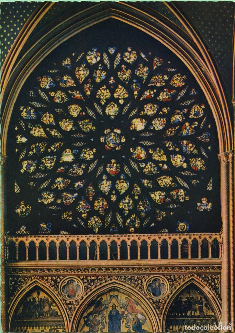 Postales: N&ordm; 627-PAR&Iacute;S. Francia. La Sainte-Chapelle. Grande rose de la fa&ccedil;cade. EDITIONS CHANTAL