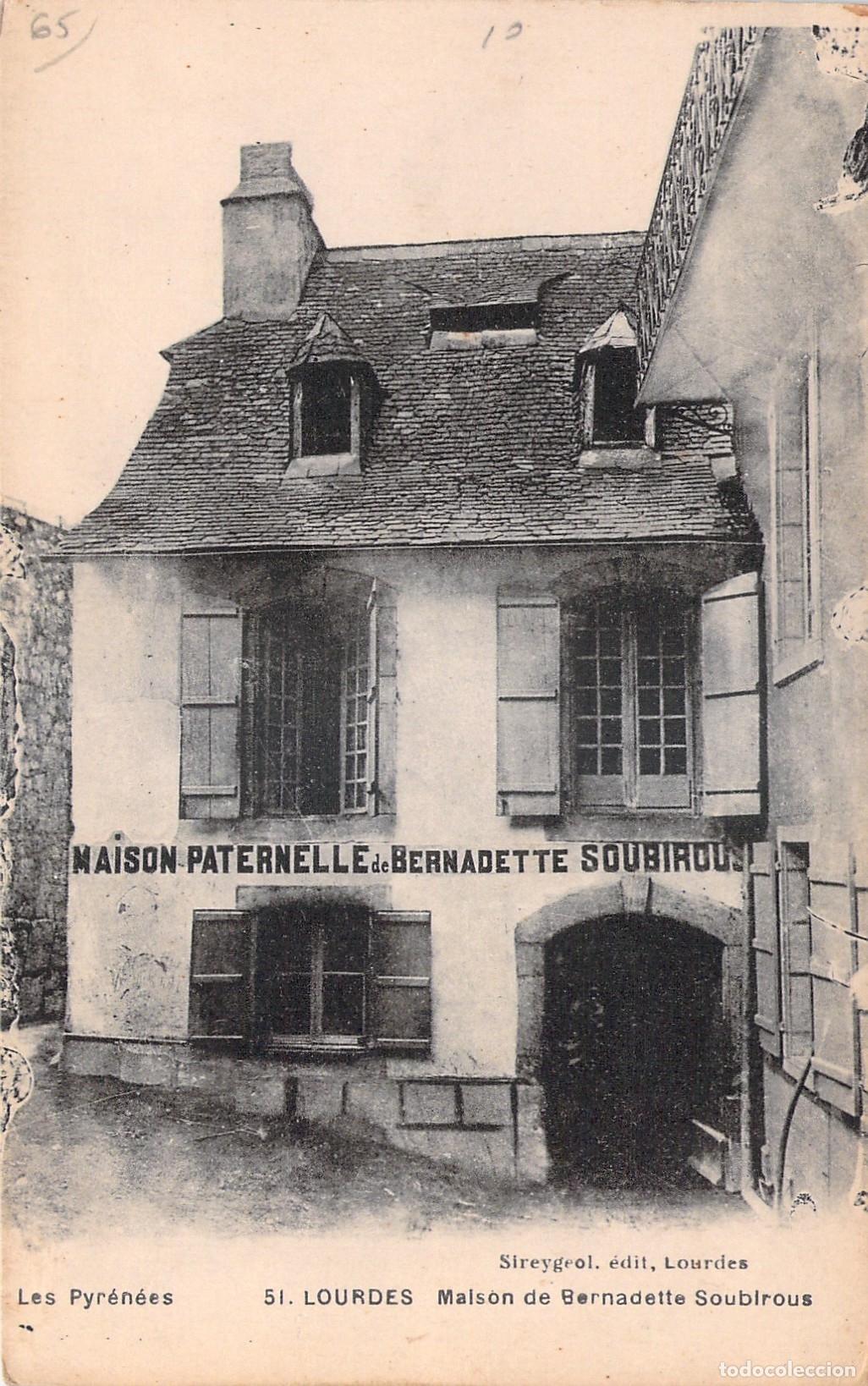 Postales: Postal de la Casa Paternelle de Bernadette Soubirous en Lourdes, Francia