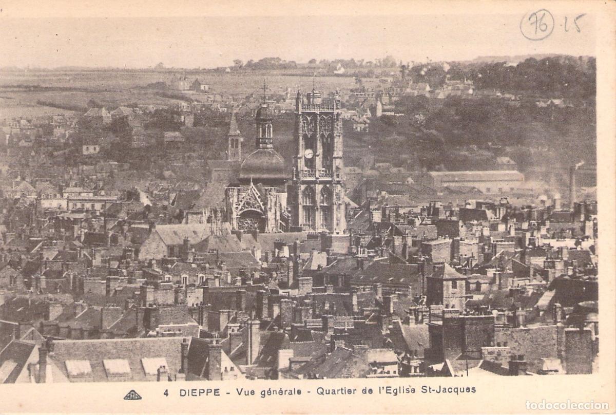 Postales: Postal de Dieppe vista general y barrio de la Iglesia de San Jacques