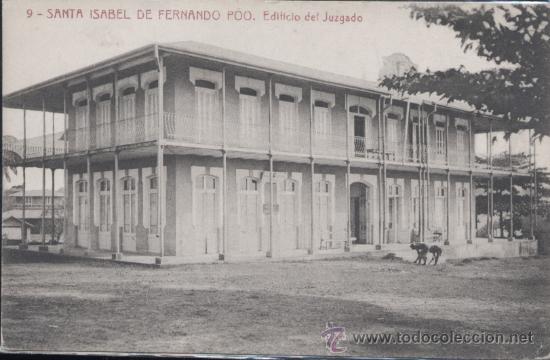 Postales: SANTA ISABEL DE FERNANDO POO.- EDIFICIO DEL JUZGADO - Foto 1