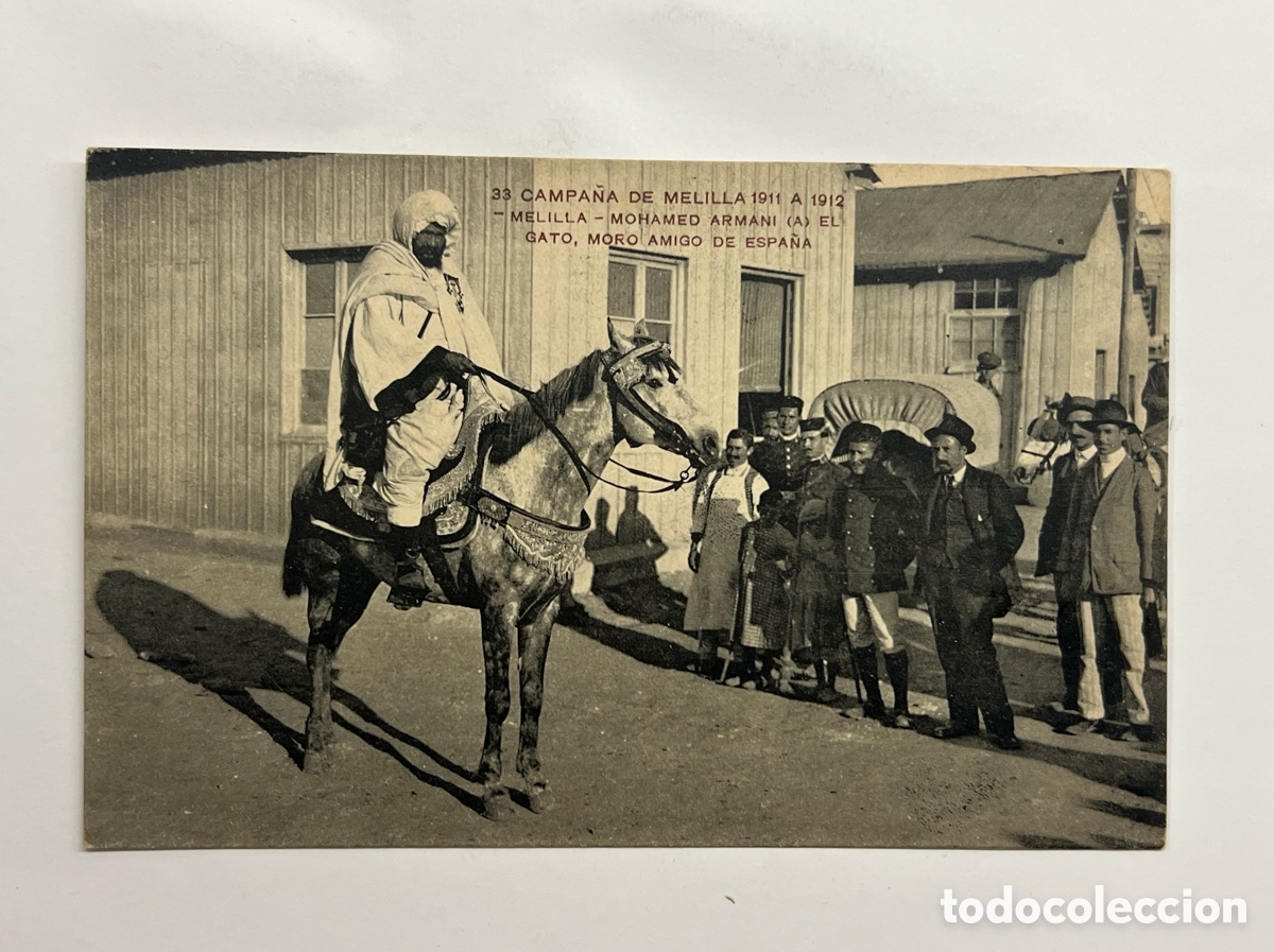Postales: 33 CAMPA&Ntilde;A DE MELILLA 1911 A 1912. MELILLA. MOHAMED ARMANI (A) EL GATO, MORO AMIGO DE ESPA&Ntilde;A
