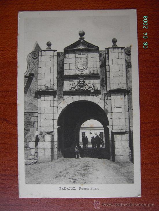 Postales: BADAJOZ - PUERTA PILAR - Foto 1