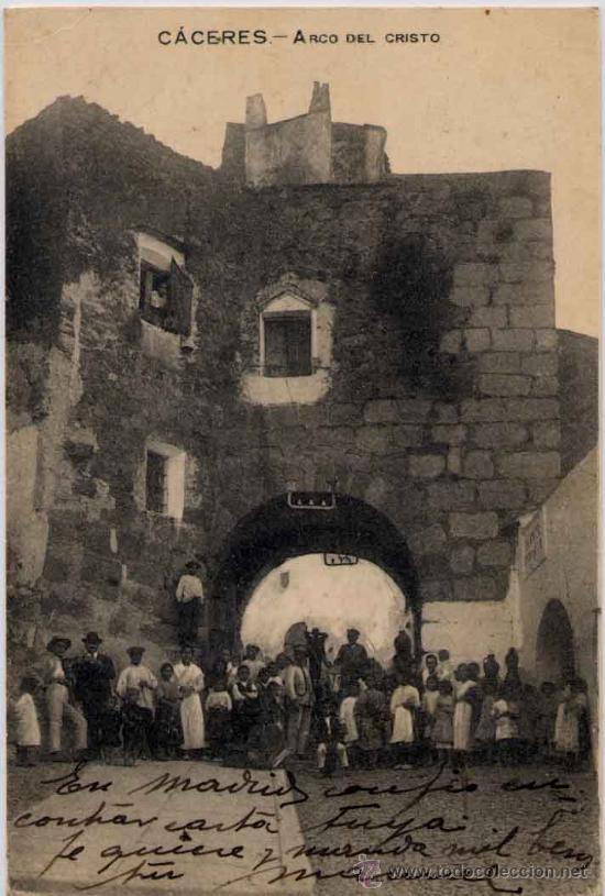 Postales: C&Aacute;CERES.-ARCO DEL CRISTO - Foto 1