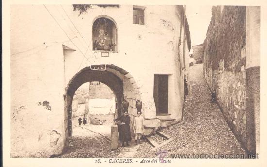 Postales: C&Aacute;CERES.- ARCO DEL CRISTO - Foto 1