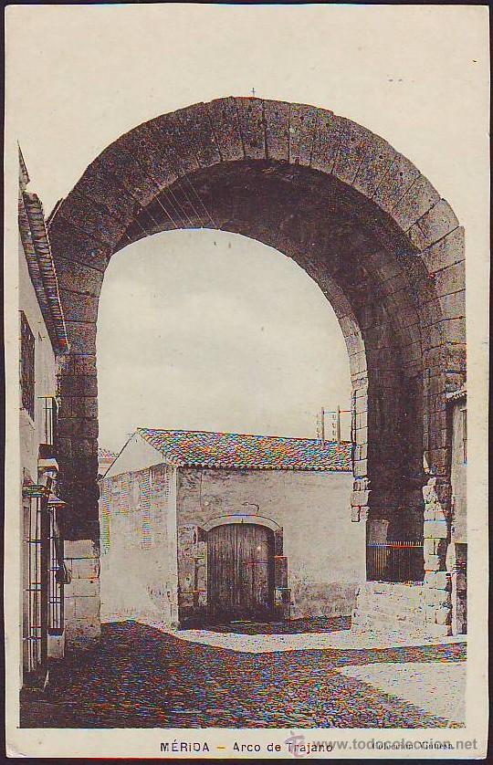 Postales: M&Eacute;RIDA. Arco de Trajano - Foto 1