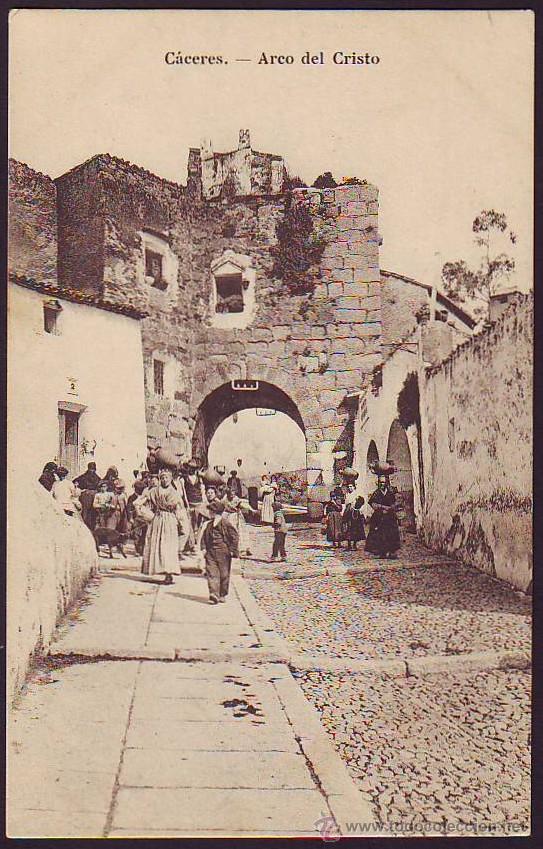 Postales: C&Aacute;CERES. Arco del Cristo - Foto 1