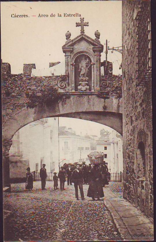 Postales: C&Aacute;CERES. Arco de la Estrella - Foto 1