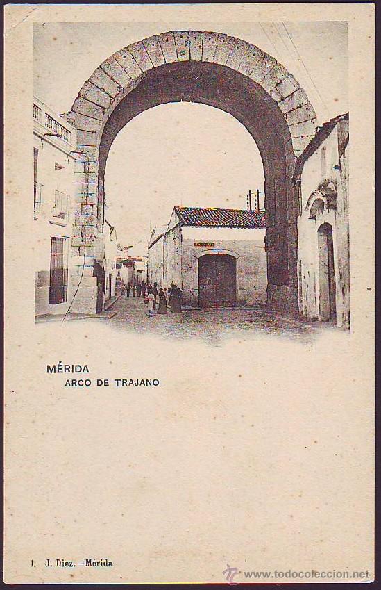 Postales: M&Eacute;RIDA. Arco de Trajano - Foto 1