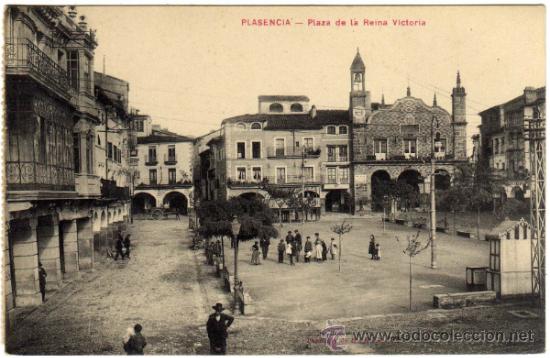BONITA POSTAL - PLASENCIA (CACERES) - PLAZA DE LA REINA VICTORIA - MUY AMBIENTADA (Postales - España - Extremadura Antigua (hasta 1939))