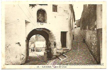 Postales: C&aacute;ceres. Arco del cristo. - Foto 1