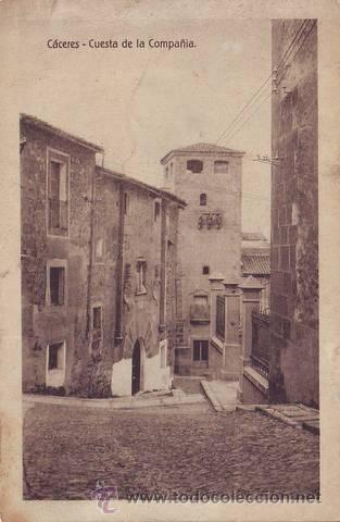 Postales: CACERES. Cuesta de la Compa&ntilde;&iacute;a. - Foto 1