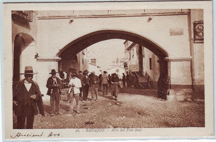 Postales: PB-105 BADAJOZ ARCO DEL PESO REAL - Foto 1