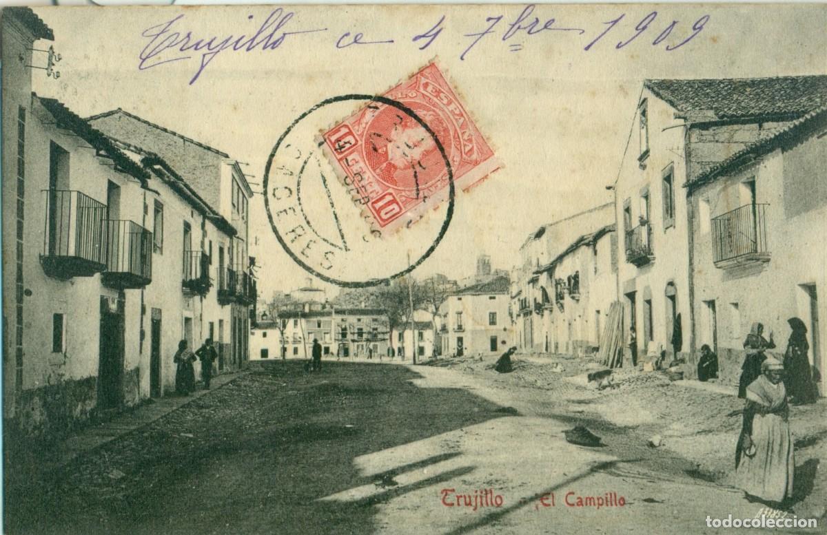 Postales: TRUJILLO. EL CAMPILLO. CIRCULADA EN 1909. - Foto 1