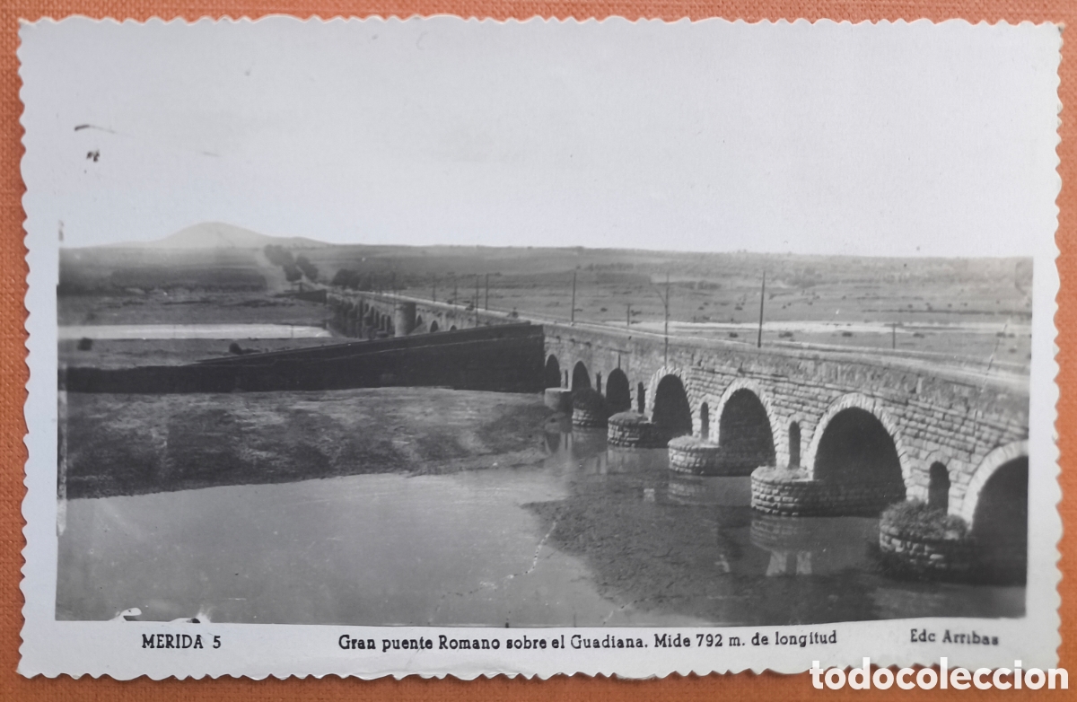 Postales: M&Eacute;RIDA PUENTE ROMANO R&Iacute;O GUADIANA POSTAL EXTREMADURA C. 1950