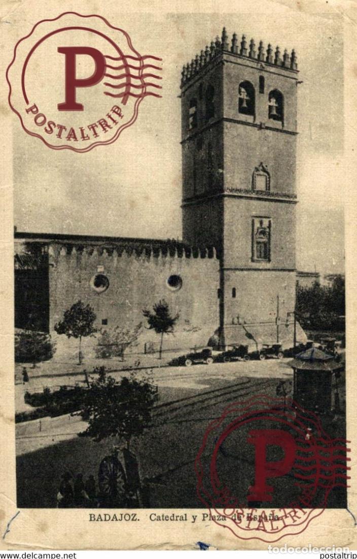 Postcards: BADAJOZ. CATEDRAL Y PLAZA DE ESPA&Ntilde;A.