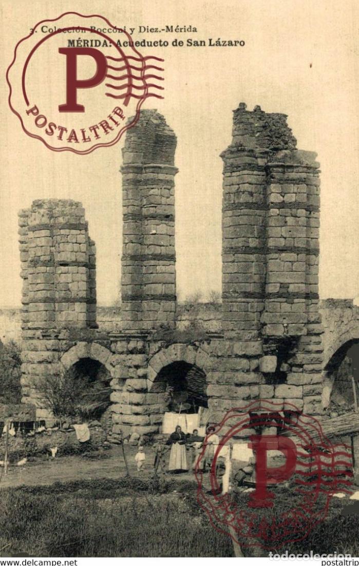 Postcards: BADAJOZ. MERIDA. ACUEDUCTO DE SAN LAZARO.