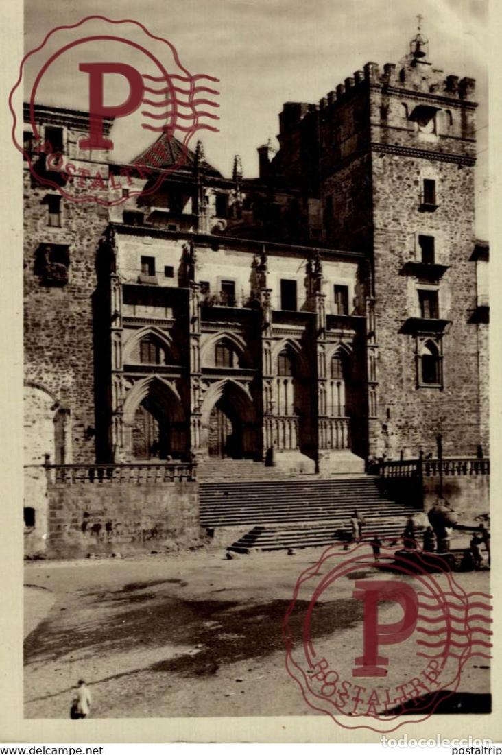 Postales: CACERES. MONASTERIO DE GUADALUPE. FACHADA. recortada parte de arriba