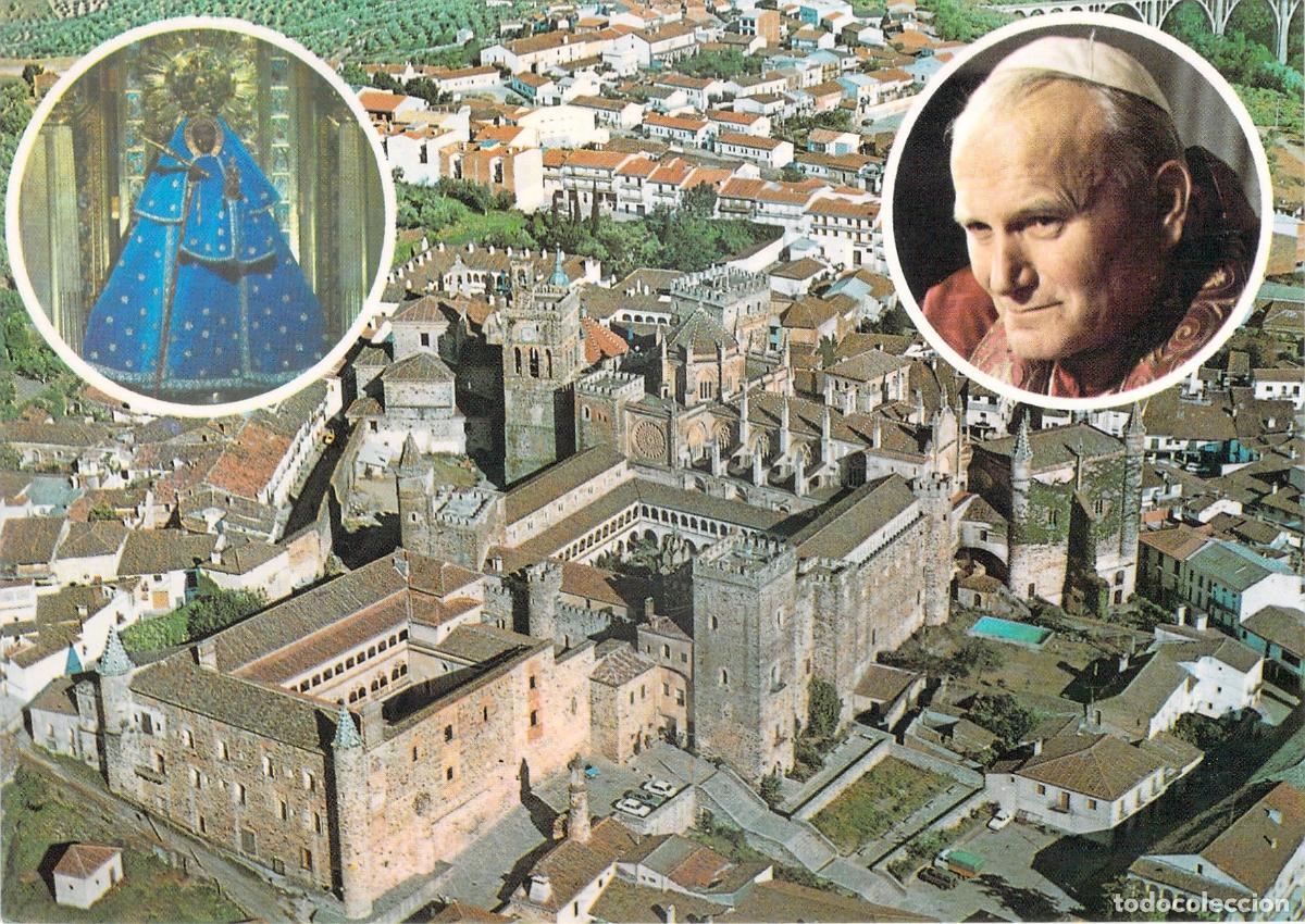 Postales: Postal Monasterio de Guadalupe y Visita de Juan Pablo II en C&aacute;ceres