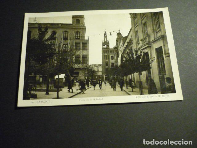 Postales: BADAJOZ PLAZA DE LA SOLEDAD ED. LIBRERIA M. DURAN N&ordm; 9