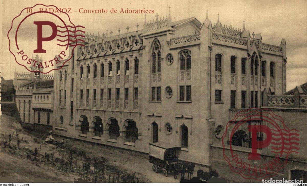 Postales: BADAJOZ. CONVENTO DE ADORATRICES.