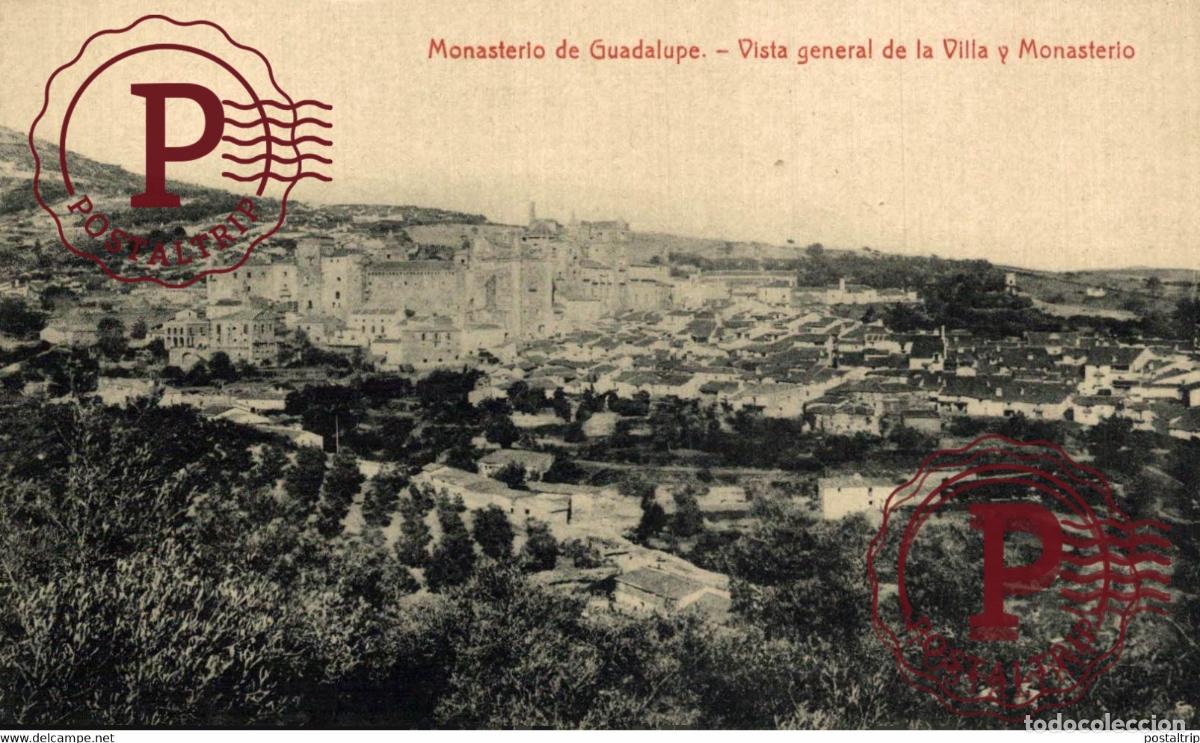 Postales: CACERES. MONASTERIO DE GUADALUPE. VISTA GENERAL DE LA VILLA Y MONASTERIO.
