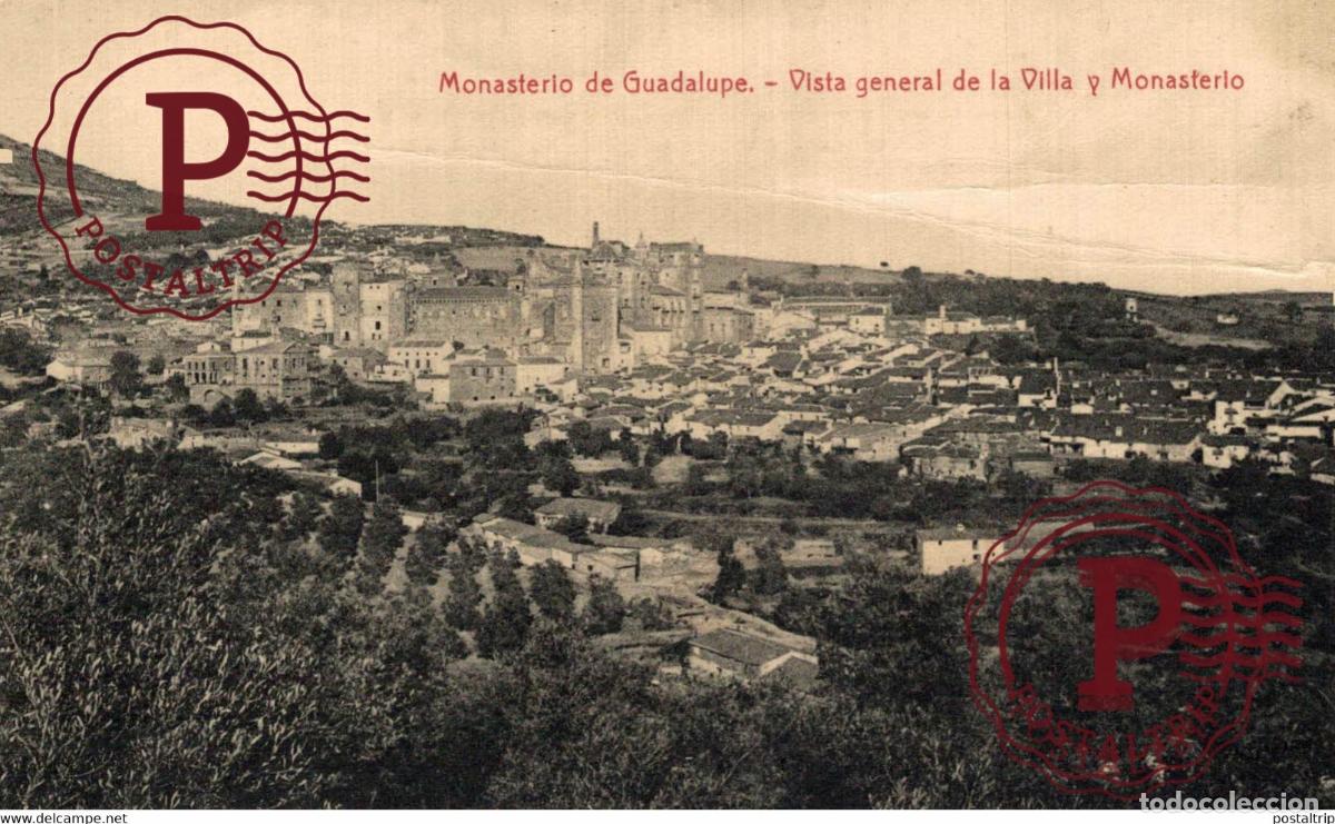 Postales: CACERES. MONASTERIO DE GUADALUPE. VISTA GENERAL DE LA VILLA Y MONASTERIO.