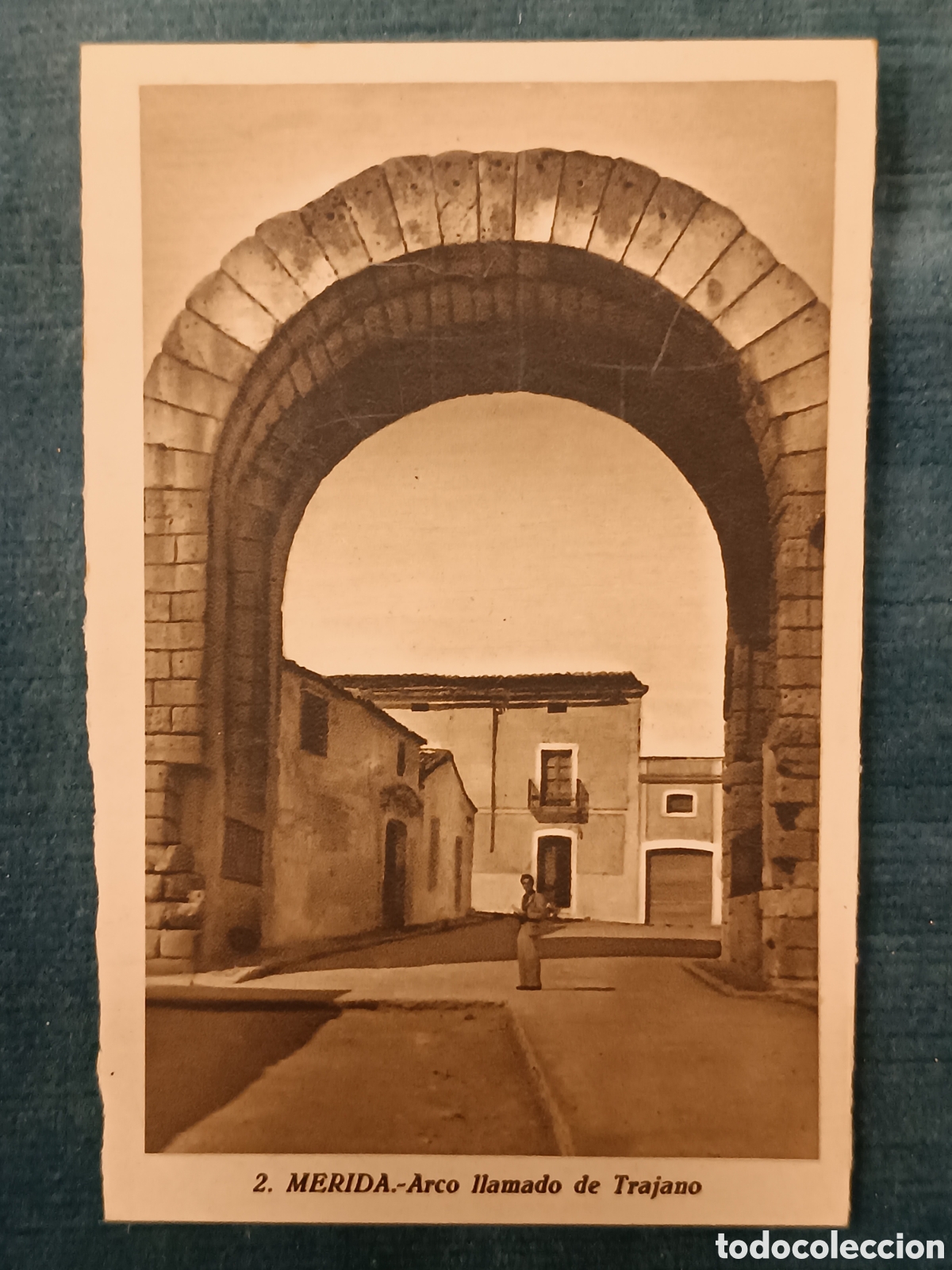 Postales: 2 M&Eacute;RIDA. Arco llamado de Trajano