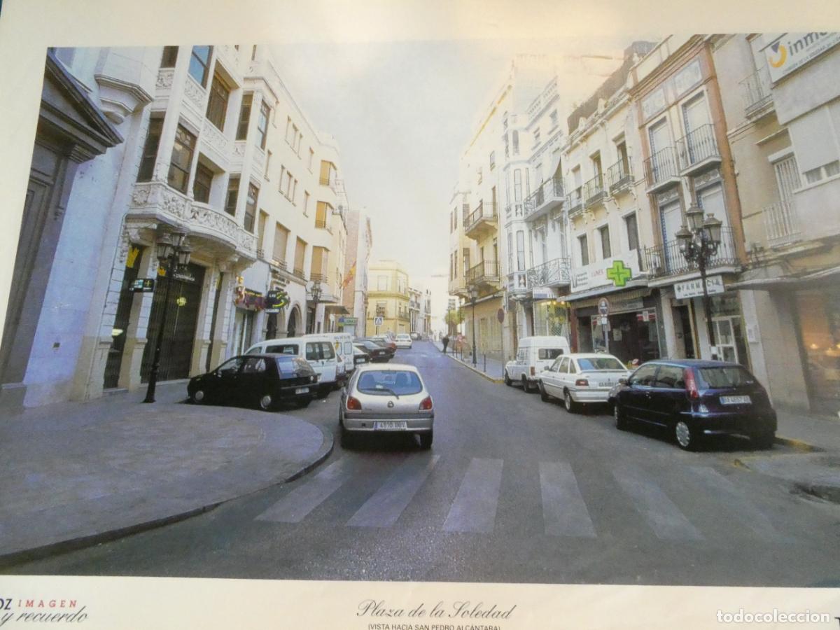 Postales: L&Aacute;MINA FOTO FOTOGRAF&Iacute;A BADAJOZ IMAGEN Y RECUERDO. PLAZUELA DE LA SOLEDAD 34X24CM 41