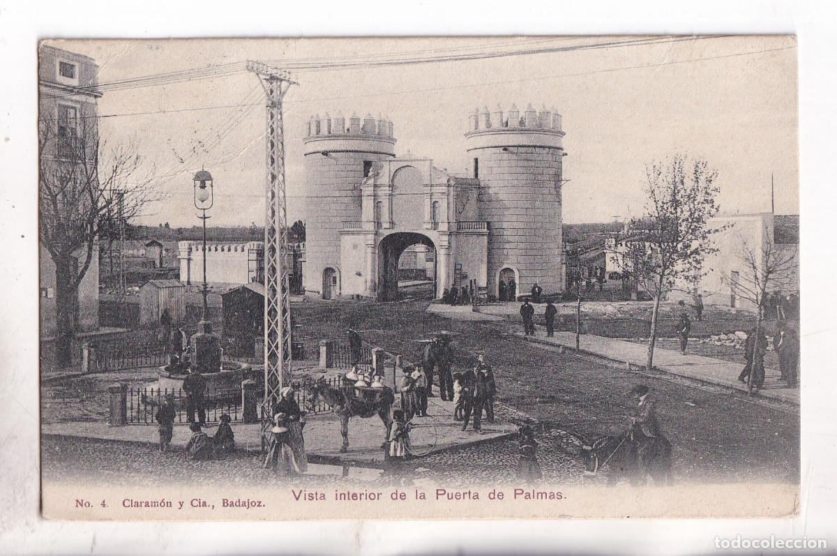 Postales: POSTAL. BADAJOZ. VISTA INTERIOR DE LA PUERTA DE PALMAS. 1902. N&ordm; 4. CLARAM&Oacute;N Y CIA.