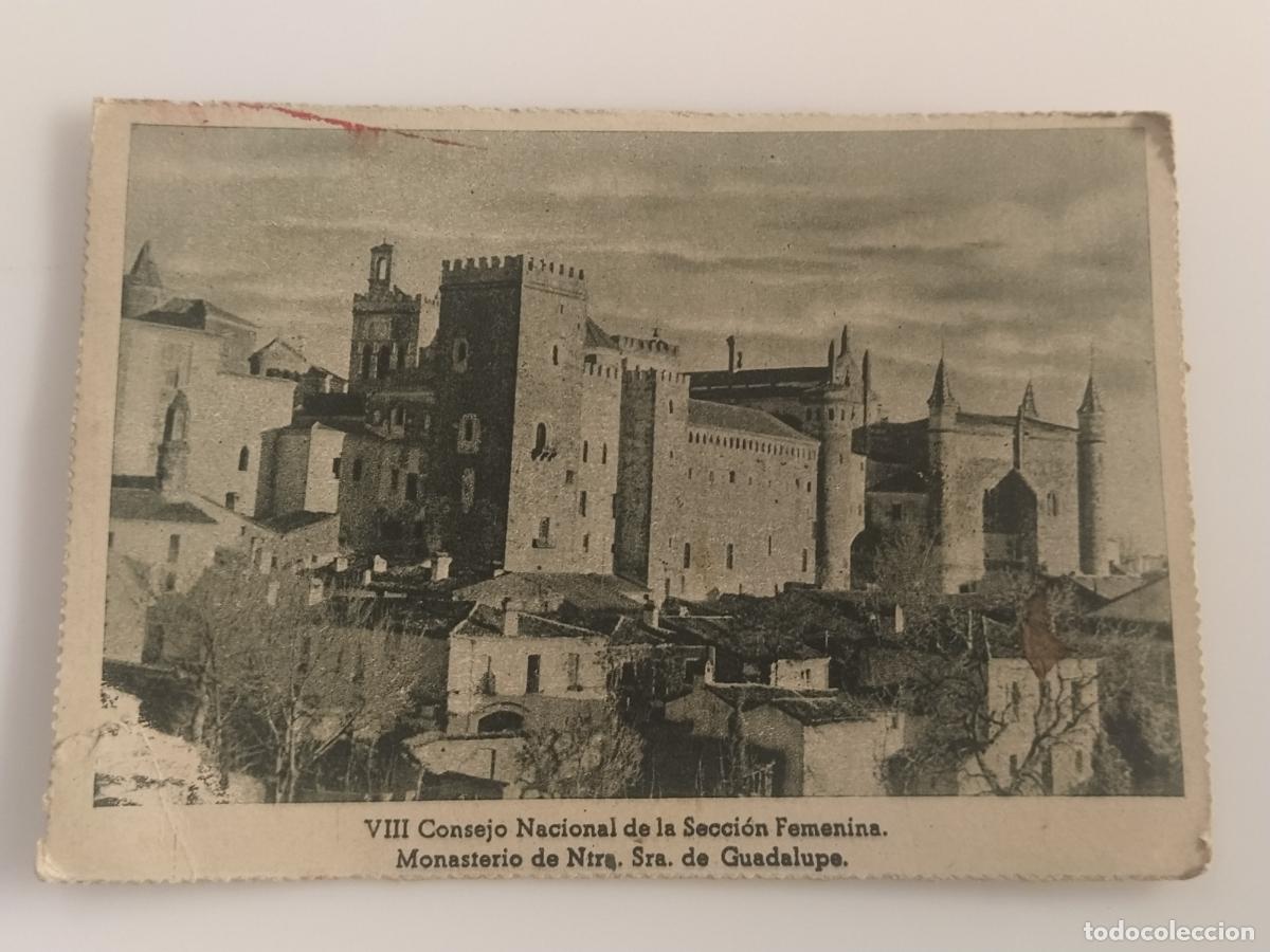 Postales: VIII CONSEJO NACIONAL SECCION FEMENINA FALANGE - MONASTERIO DE NTRA SRA DE GUADALUPE -(116.719)