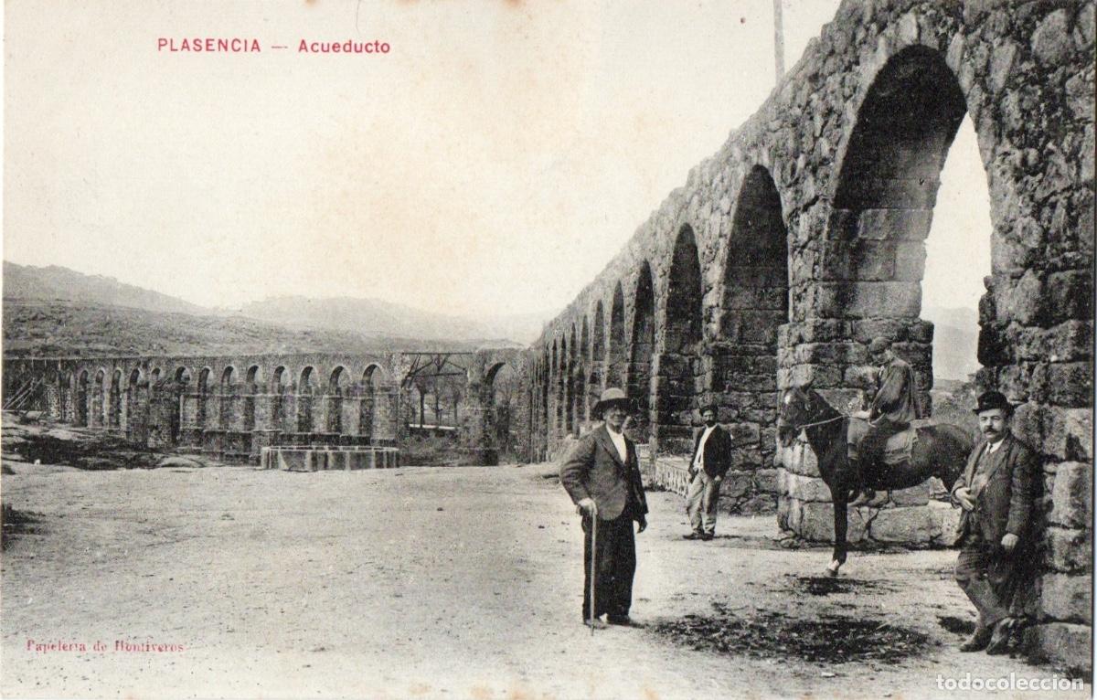 Postales: PLASENCIA ACUEDUCTO SIN CIRCULAR - Foto 1