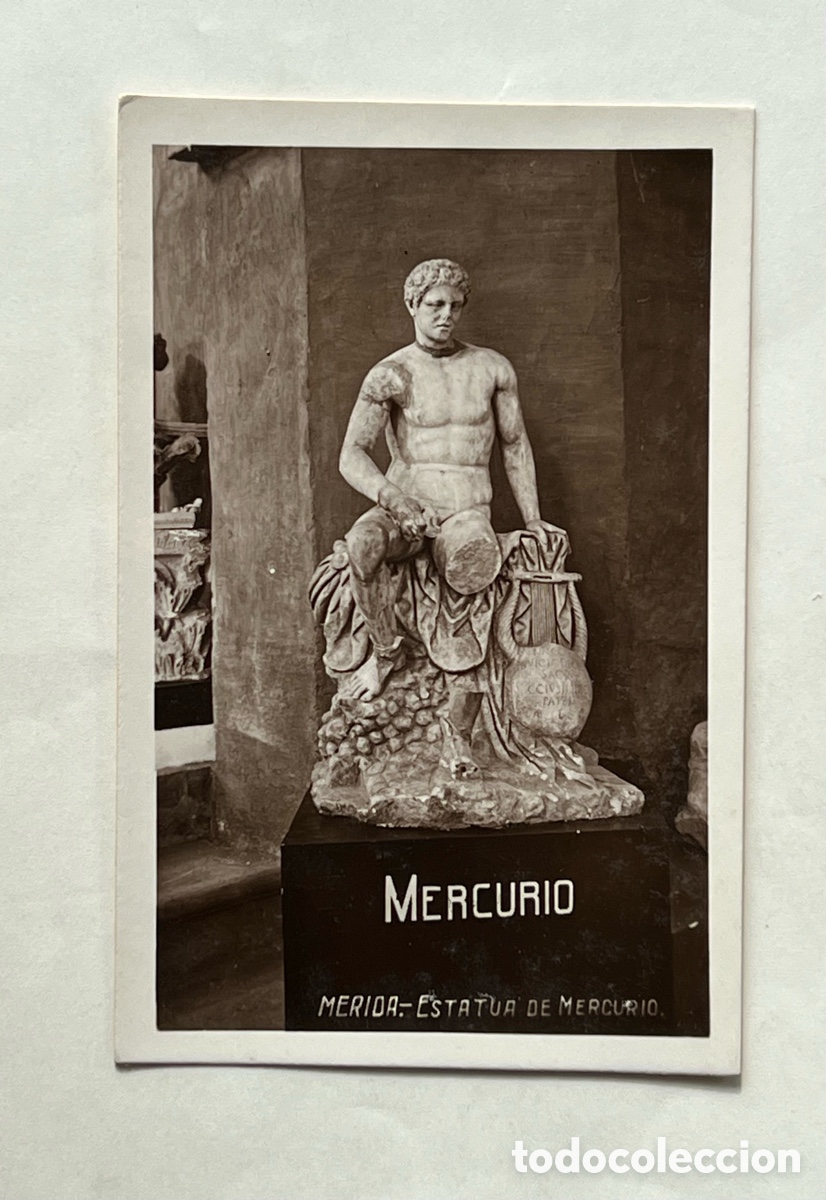 Postais: M&Eacute;RIDA (Badajoz) ESTATUA DE MERCURIO.. Postal fotogr&aacute;fica. Sin datos editor (h.1930?) S/C