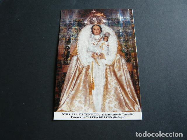 Postales: CALERA DE LEON BADAJOZ NUESTRA SE&Ntilde;ORA DE TENTUDIA POSTAL