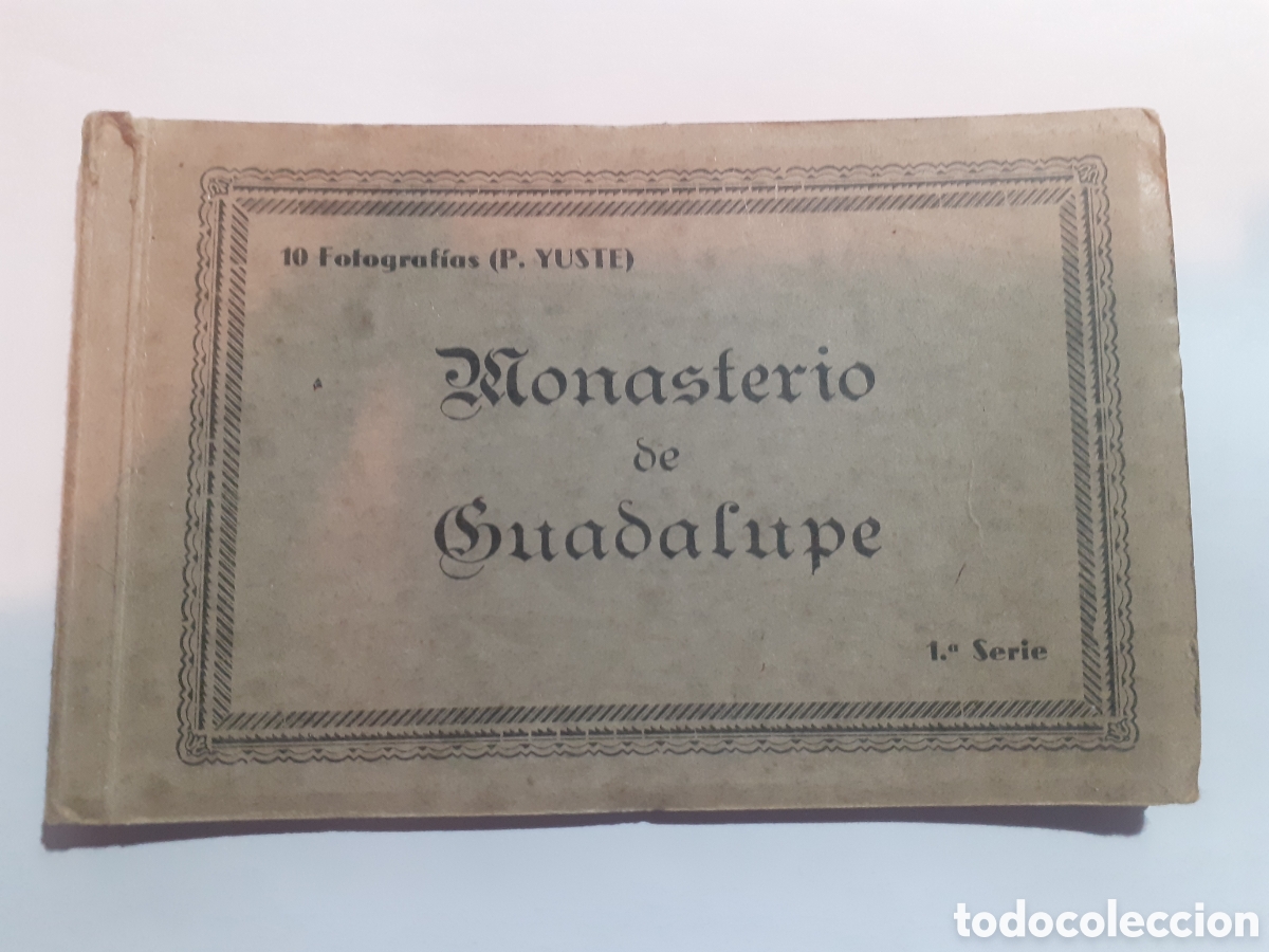 Postales: BLOCK 10 POSTALES MONASTERIO DE GUADALUPE. CACERES. P. YUSTE. ALSINA.