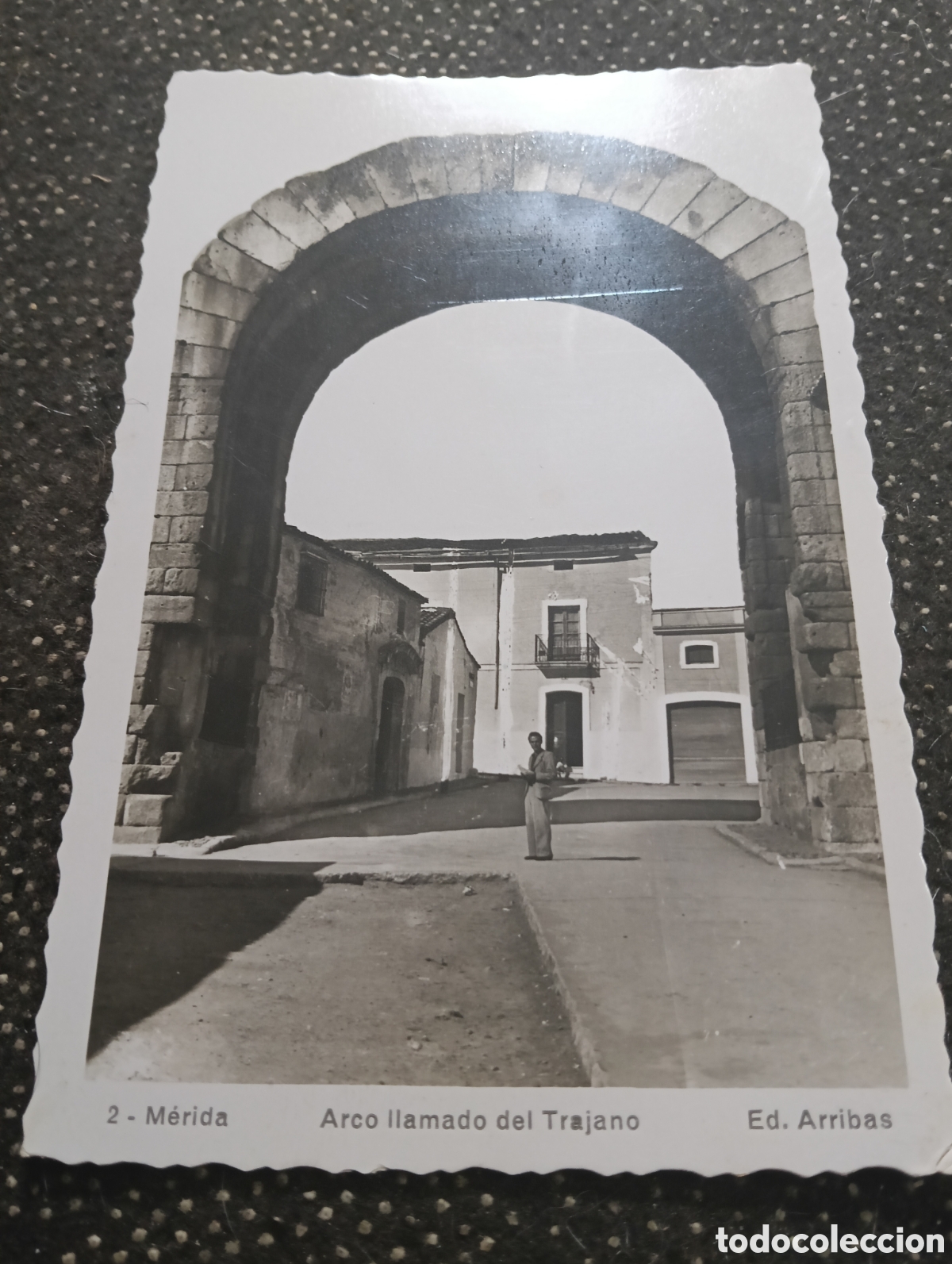 Postales: M&eacute;rida, arco llamado del Trajano