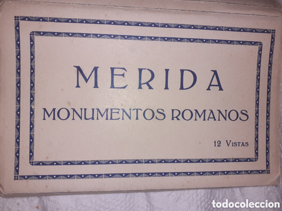 Postales: BLOCK DE 11 POSTALWS DE MERIDA. MONUMENTOS ROMANOS. CASA VADILLO.
